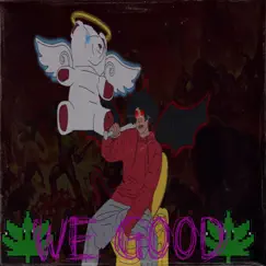 We-Good - Single by YoDoroxq album reviews, ratings, credits