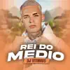 Rei do Medio - EP album lyrics, reviews, download