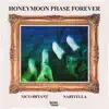 Honeymoon Phase Forever (feat. NariYella) - Single album lyrics, reviews, download