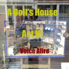 A Doll's House Act III by Voice Afire album reviews, ratings, credits