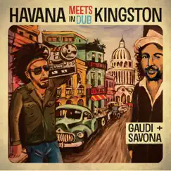 Havana Meets Kingston in Dub by Mista Savona, Gaudi & Havana Meets Kingston album reviews, ratings, credits