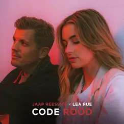 Code Rood - Single by Jaap Reesema & Lea Rue album reviews, ratings, credits