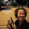 Mahalia Barnes + The Soul Mates (feat. The Soul Mates) - EP album lyrics, reviews, download