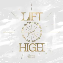 Lift High (Emmanuel) [feat. Jessie Harris] - Single by Gateway Worship album reviews, ratings, credits