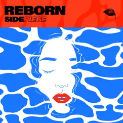 Reborn - Single by SIDEPIECE album reviews, ratings, credits
