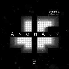 Anomaly (feat. Messinian) - Single by Synops album reviews, ratings, credits