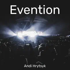 Evention - Single by Andi Hrytsyk album reviews, ratings, credits