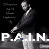 P.A.I.N. (Perceptions Against Internal Nightmares) album lyrics, reviews, download