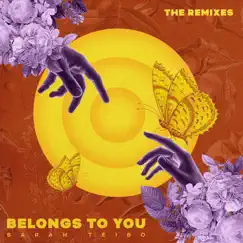 Belongs to You (Remix Pack) - EP by Sarah Téibo album reviews, ratings, credits