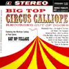 Big Top Circus Calliope (2022 Remastered Version) album lyrics, reviews, download
