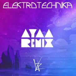 Ayaa (VKZ Remix) - Single by Elektrotechnika & VKZ album reviews, ratings, credits