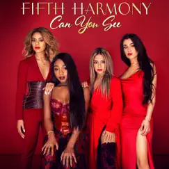 Can You See - Single by Fifth Harmony album reviews, ratings, credits