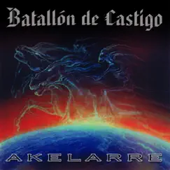 Akelarre by Batallón de Castigo album reviews, ratings, credits