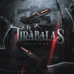 El Tirabalas - Single by Grupo Los de la O album reviews, ratings, credits
