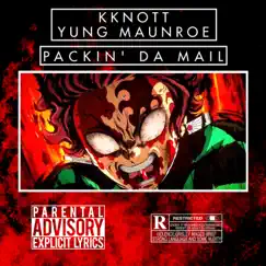 Packin' Da Mail (feat. KKNOTT) - Single by Yung MaunRoe album reviews, ratings, credits