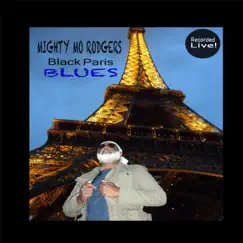 Black Paris Blues by Mighty Mo Rodgers album reviews, ratings, credits