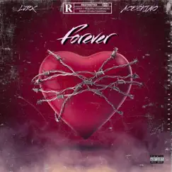 Forever (feat. Aceskino) - Single by Lj2x album reviews, ratings, credits