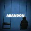Abandon - Single album lyrics, reviews, download