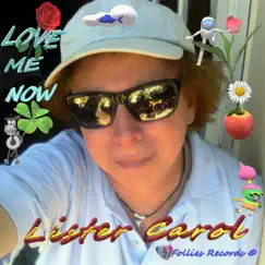 Love Me Now by Lister Carol album reviews, ratings, credits