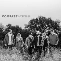 We Will Sing Forever - Single by Compass Worship album reviews, ratings, credits