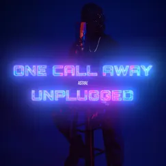 One Call Away (Unplugged) Song Lyrics