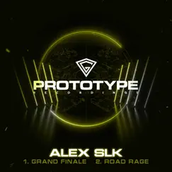 Grand Finale / Road Rage - Single by Alex Slk album reviews, ratings, credits