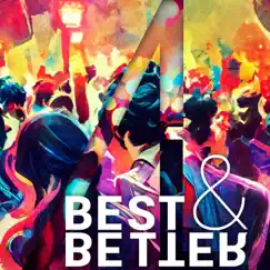Best & Better - Single by Almost Legendary album reviews, ratings, credits