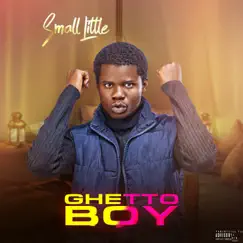 Ghetto Boy - Single by Small Little album reviews, ratings, credits