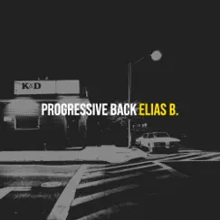 Progressive Back - Single by Elias B. album reviews, ratings, credits