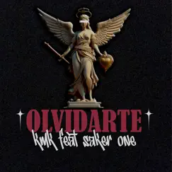 Olvidarte (feat. saker one) - Single by KMK album reviews, ratings, credits