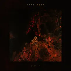 Dark by Vaal Deep, Gumz & Tswex Malabola album reviews, ratings, credits