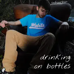 Drinking on Bottles Song Lyrics