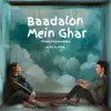 Baadalon Mein Ghar (Piano Instrumental) - Single album lyrics, reviews, download
