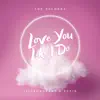 Love You Like I Do - Single album lyrics, reviews, download