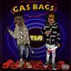 GAS BAGZ (feat. luhflip) - Single album lyrics, reviews, download