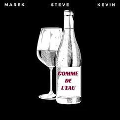 Comme de l'eau - Single by Marek, Steve & Kevin album reviews, ratings, credits