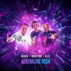 Adrenaline Rush - Single by Adaro, Invector & Alee album reviews, ratings, credits