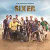 Sixer: Season 1 (Soundtrack from the TVF Original Series) album lyrics, reviews, download