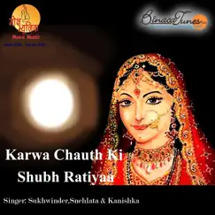 Karwa Chauth Ki Shubh Ratiyaa - EP by Kanishka, Snehlata & Sukhwinder album reviews, ratings, credits