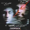 Illusions! (feat. Lahh zaeee) - Single album lyrics, reviews, download