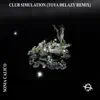 Club Simulation (feat. Toya Delazy) [Toya Delazy Remix] - Single album lyrics, reviews, download