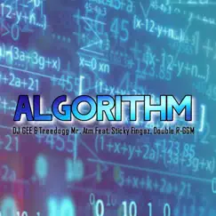 Algorithm (feat. TreeDogg MR. ATM, Double R-GGM & Sticky Fingaz) Song Lyrics