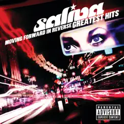 Moving Forward In Reverse: Greatest Hits by Saliva album reviews, ratings, credits