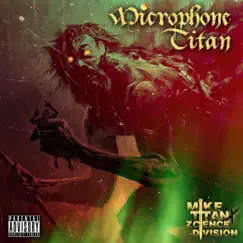 Microphone Titan - Single by Mike Titan & Zcience Division album reviews, ratings, credits