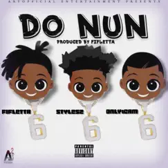 Do Nun (feat. Stylesz & Only1Cam) Song Lyrics