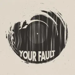 Your Fault - Single by YL Vision album reviews, ratings, credits