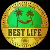 Best Life (feat. Kayo Genesis) - Single album lyrics, reviews, download