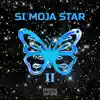 SI MOJA STAR 2 (feat. D E D O) - Single album lyrics, reviews, download