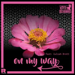On My Way - Single by DJ Kosho & Xssy album reviews, ratings, credits