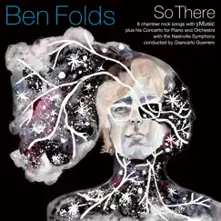 So There by Ben Folds album reviews, ratings, credits